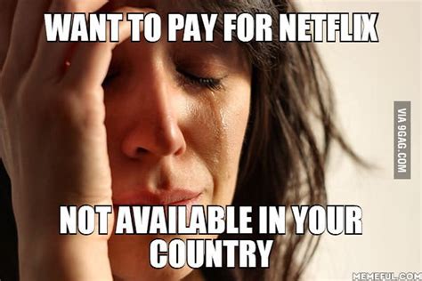 Second world problems - 9GAG