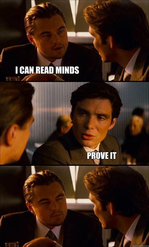 I can read minds Prove it - Inception - quickmeme