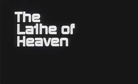 The Lathe of Heaven (1980) – rarefilmm | The Cave of Forgotten Films