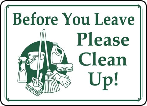 Before You Leave Please Clean Up Sign D5954 - by SafetySign.com