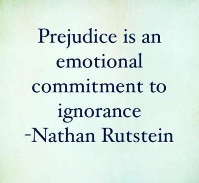 “Prejudice is an emotional commitment to ignorance” – Crestwood Advisors