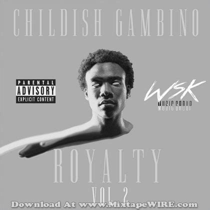 Childish Gambino - Royalty 2 Mixtape Download