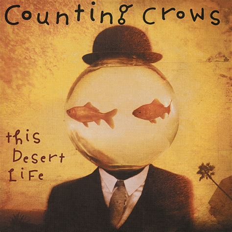 ‎This Desert Life - Album by Counting Crows - Apple Music