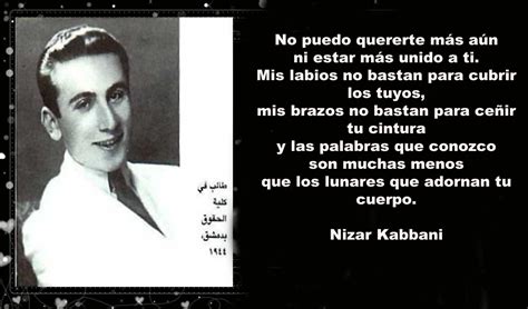 TRAS LOS PORTALES DE LA MUERTE, LA VIDA : NIZAR KABBANI EL POETA DEL AMOR