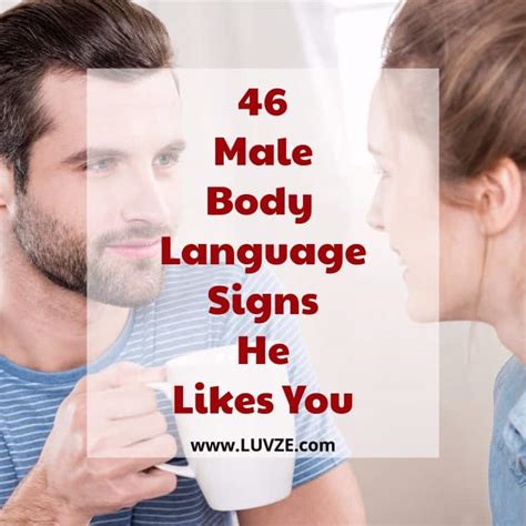 46 Male Body Language Signs He Likes You & Is Interested In You