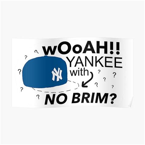 Yankee With No Brim Meme Posters | Redbubble