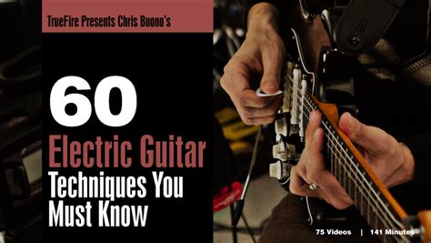 60 Electric Guitar Techniques You MUST Know - Guitar Lessons - Chris ...