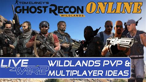 Ghost Recon Wildlands Multiplayer & PVP Gameplay Ideas - Multiplayer PVP & Speculation In ...