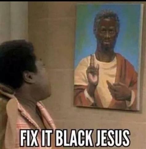 Black Jesus Funny Quotes - ShortQuotes.cc