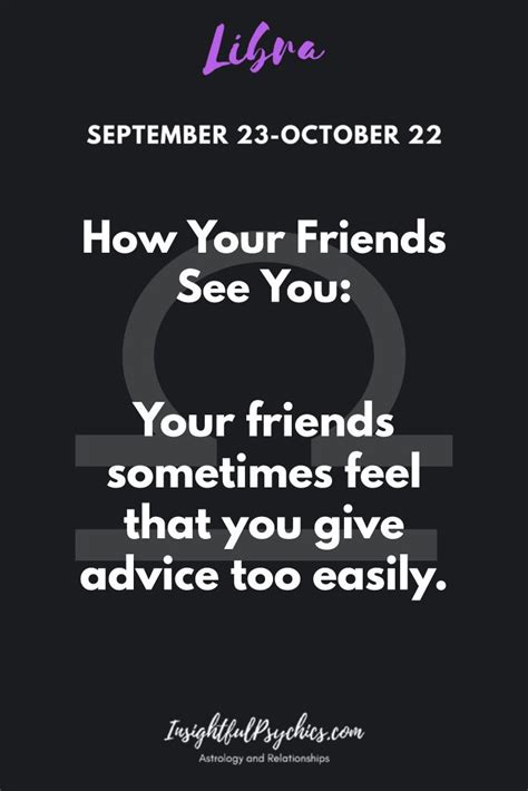 Libra zodiac friendships: How your friends see you - they feel sometimes they you give advice ...