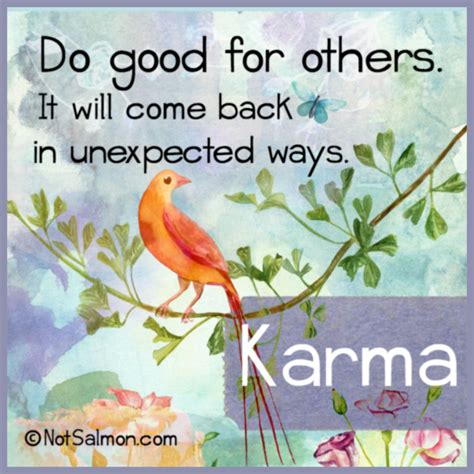 Karma Quotes and Karma Sayings: What Goes Around Comes Around | Karma quotes, Karma, When ...