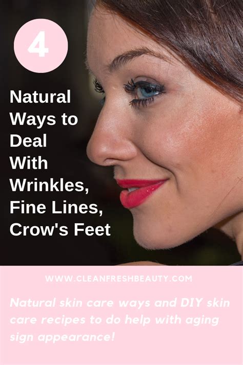 4 Natural Ways to Deal With Wrinkles, Fine Lines, Crow's Feet - CLEAN FRESH BEAUTY