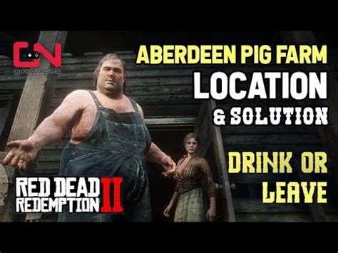 Red Dead Redemption 2 - Aberdeen Pig Farm Location & Solution - Drink ...