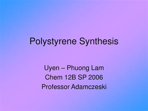 PPT - Polystyrene Synthesis PowerPoint Presentation, free download - ID ...