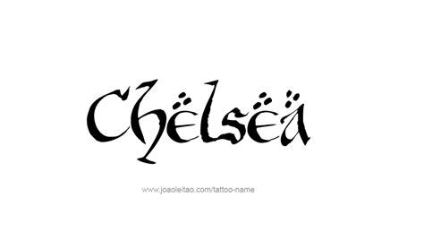 Chelsea Name Tattoo Designs