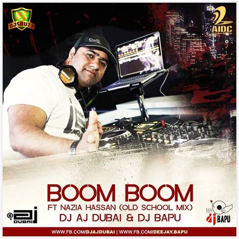 Boom Boom Ft Nazia Hasan - DJ AJ Dubai & DJ Bapu Remix