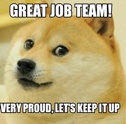 Great Job Meme ~ 25 Best Memes About Great Job Meme Great Job Memes | myblogsuckzlikehell