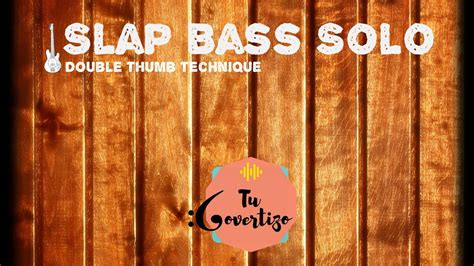 Slap Bass Solo (Double thumb technique) #1 - YouTube