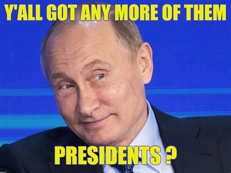 Memes, Putin Memes - Imgflip