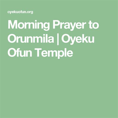 Morning Prayer to Orunmila | Oyeku Ofun Temple | Morning prayers, Prayers, Morning