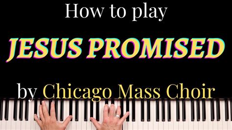 How to play "Jesus Promised" by Chicago Mass Choir + MIDI file - YouTube