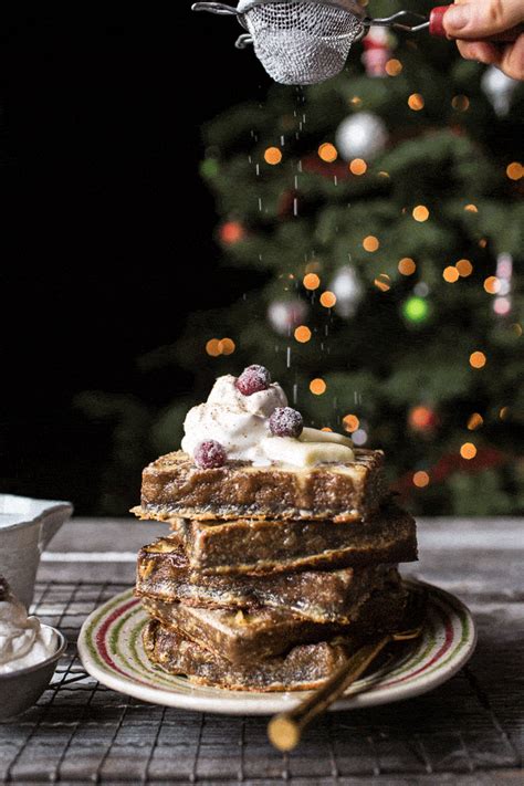 Baked Gingerbread Custard Waffle French Toast (VIDEO). - Half Baked Harvest