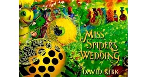 Miss Spider's Wedding by David Kirk