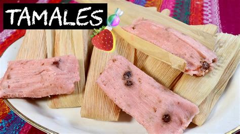 RECETA DE TAMALES DULCES DE FRESA | FACIL Y SABROSO - YouTube