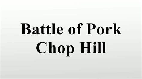 Battle of Pork Chop Hill - YouTube