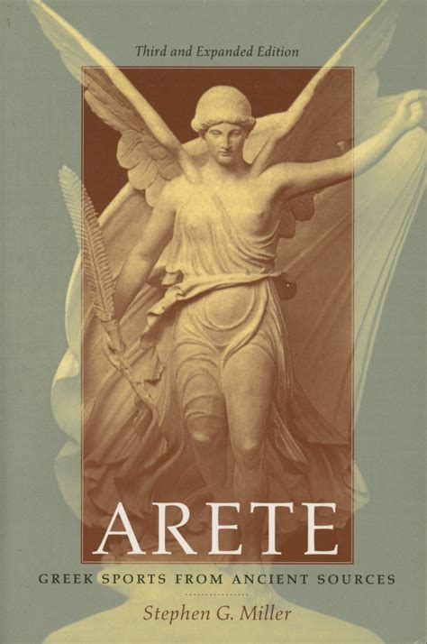 Arete: Greek Sports from Ancient Sources | Stephen G. Miller