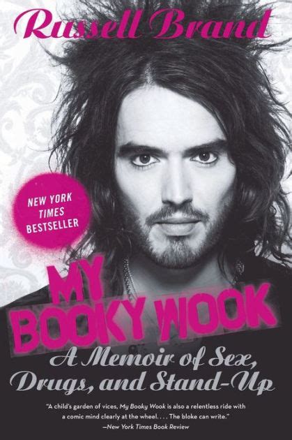 My Booky Wook: A Memoir of Sex, Drugs, and Stand-Up by Russell Brand ...