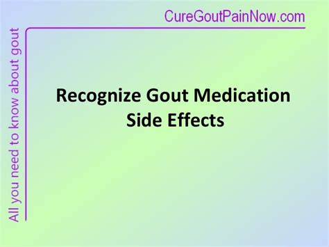 Recognize Gout Medication Side Effects