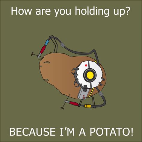 I'm a Potato! - GlaDOS by Aaramus on DeviantArt