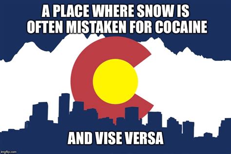 colorado Memes & GIFs - Imgflip