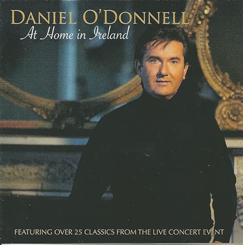 Daniel O'Donnell At home In Ireland Double CD by : Amazon.co.uk: CDs ...