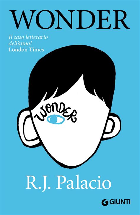 Wonder - R. J. Palacio - Recensioni di QLibri