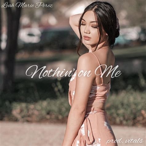 ‎Nothin' on Me - Single - Leah Marie Perez的專輯 - Apple Music