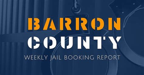 Weekly Jail Booking Report For Barron County | Recent News | DrydenWire.com