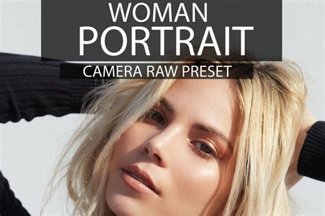 100 camera raw presets, Presets woman portrait