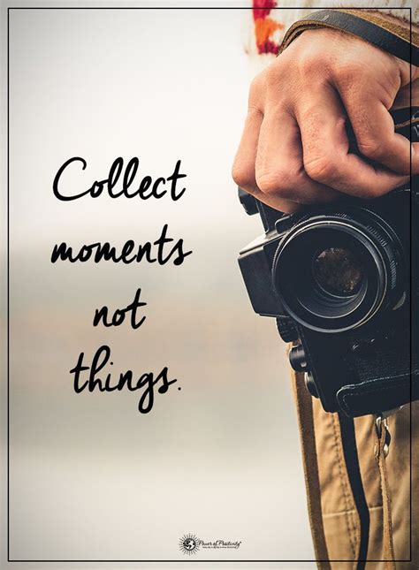 Collect not | Quotes about photography, Photography inspiration quotes, Photographer quotes