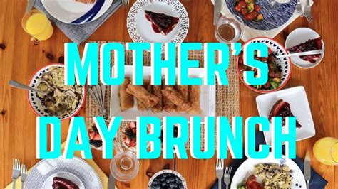 Mothers Day Brunch / Gluten-Free + Vegan Options // Easy and Healthy! - YouTube | Mothers day ...