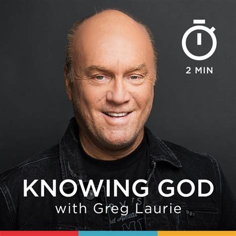 Knowing God with Greg Laurie | Greg Laurie | All You Can Books ...