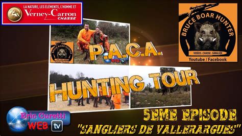 PACA Hunting Tour - Episode 5 "Sangliers de Vallérargues" - YouTube