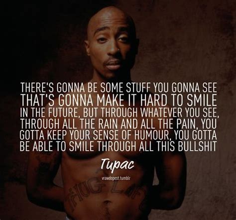 Keep smiling | Rapper quotes, Tupac quotes, 2pac quotes