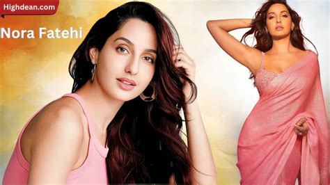 Nora Fatehi Husband, Age, Net Worth & More: Detailed Biography - highdean