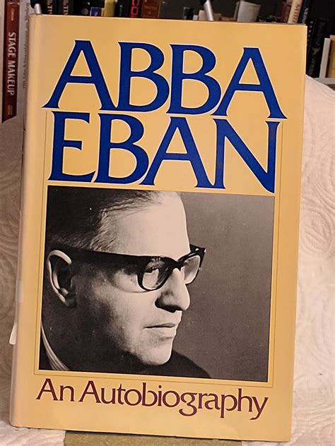 Abba Eban: An Autobiography by Eban, Abba Solomon: Very Good Hardcover ...