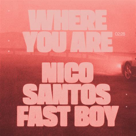 Where You Are – Single von Nico Santos | Spotify