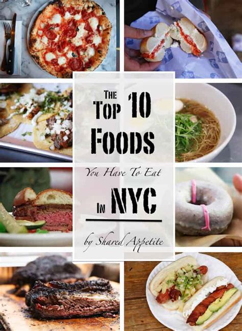 The Top 10 Foods You Have To Eat In NYC - Shared Appetite