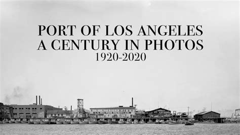 Port of Los Angeles: A Century in Photos (1920-2020) - YouTube