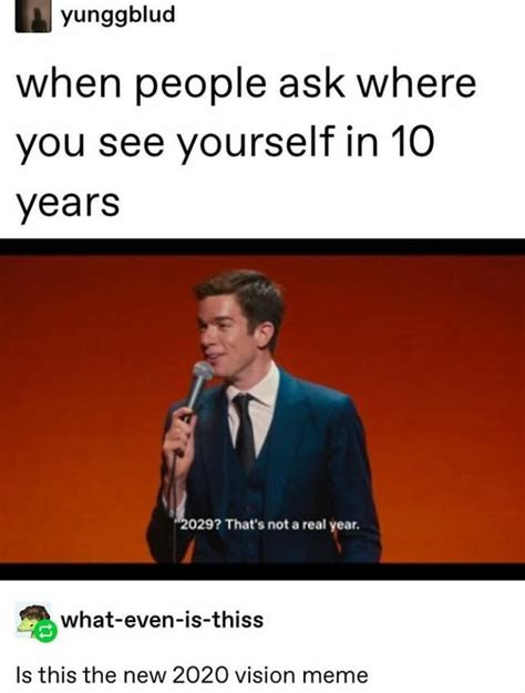 2029? That’s not a real year : r/UnexpectedMulaney